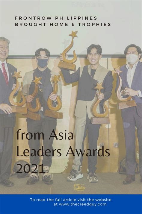 Frontrow Philippines brought home 6 trophies from Asia Leaders .